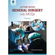 LECTURE NOTES GENERAL SURGERY WITH MCQS VOLUME-I  2016 (paramount)